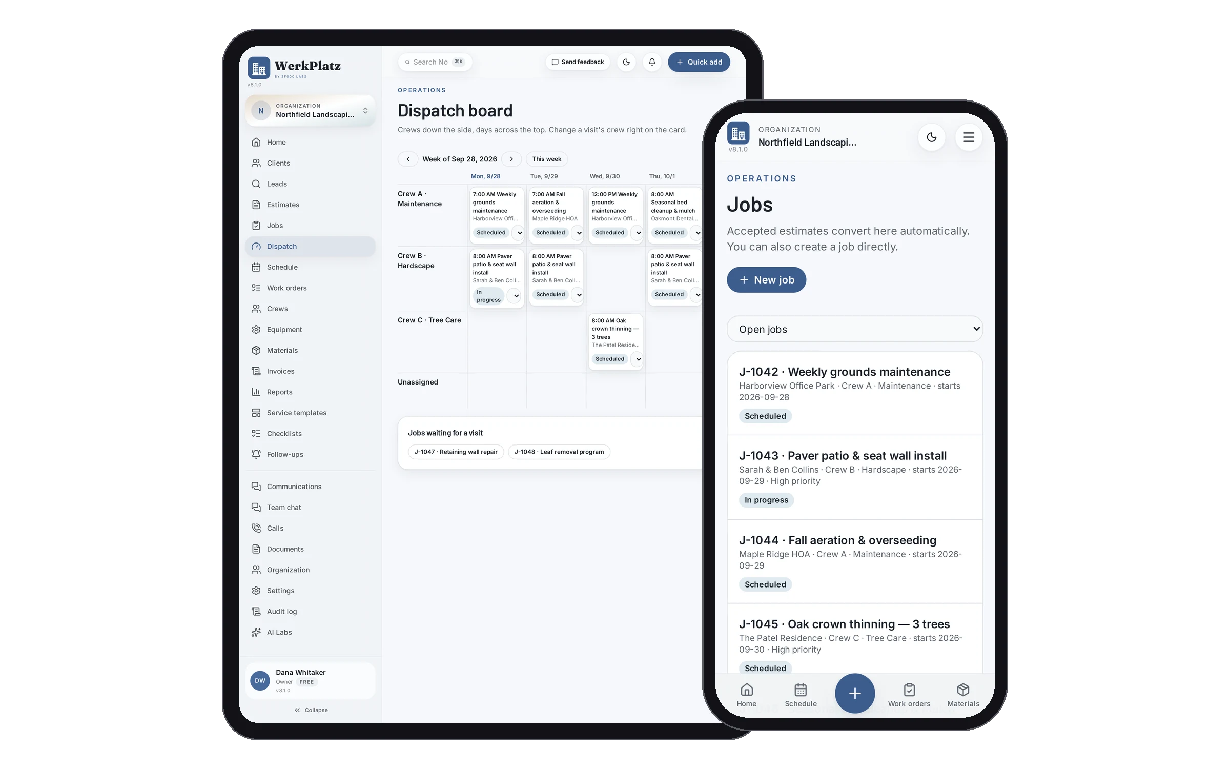 WerkPlatz running on a tablet (weekly dispatch board by crew) and a phone (open jobs list)
